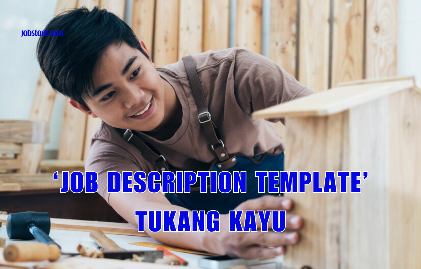 'Job Description Template' Tukang Kayu