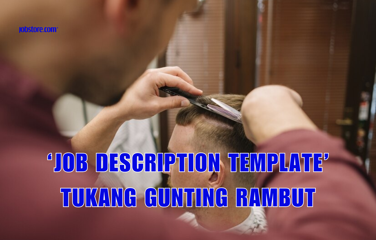 'Job Description Template' Tukang Gunting Rambut