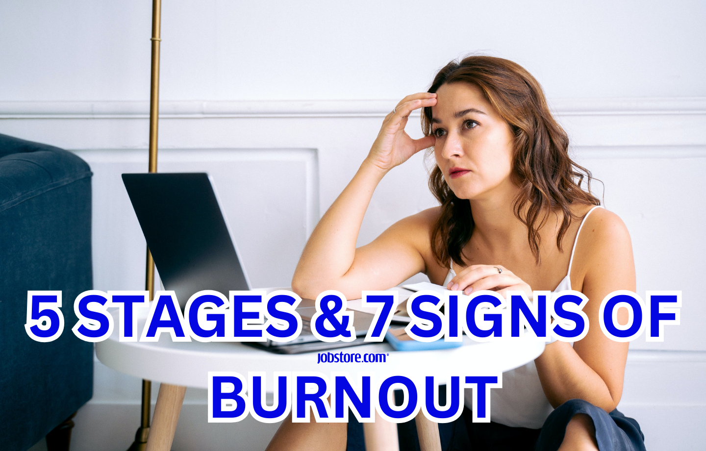 5 Stages & 7 Signs Of Burnout