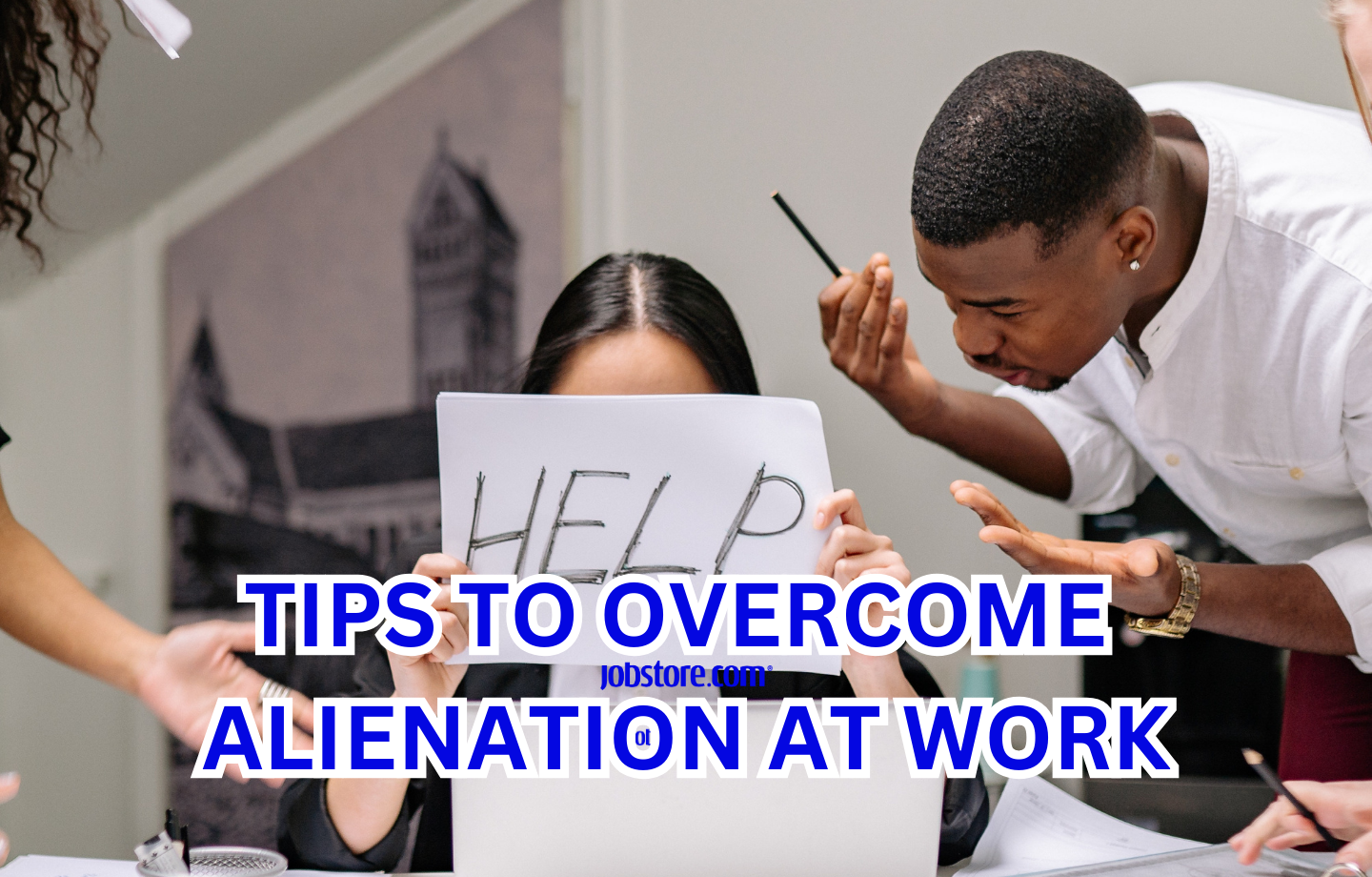 Tips to Overcome Feeling Alienated at Work