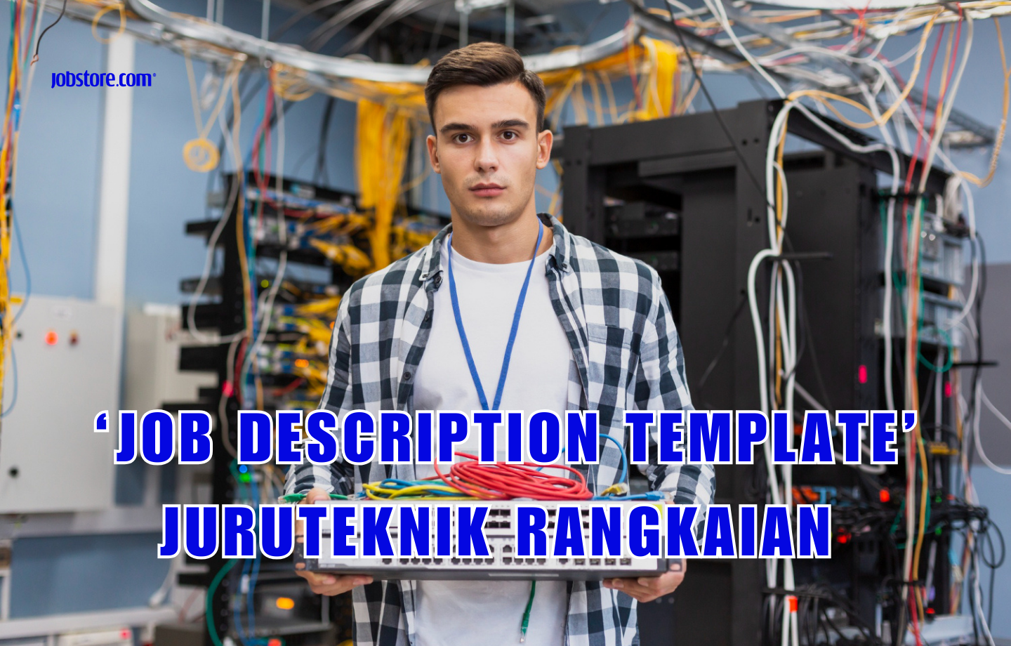 ‘Job Description Template’ Juruteknik Rangkaian