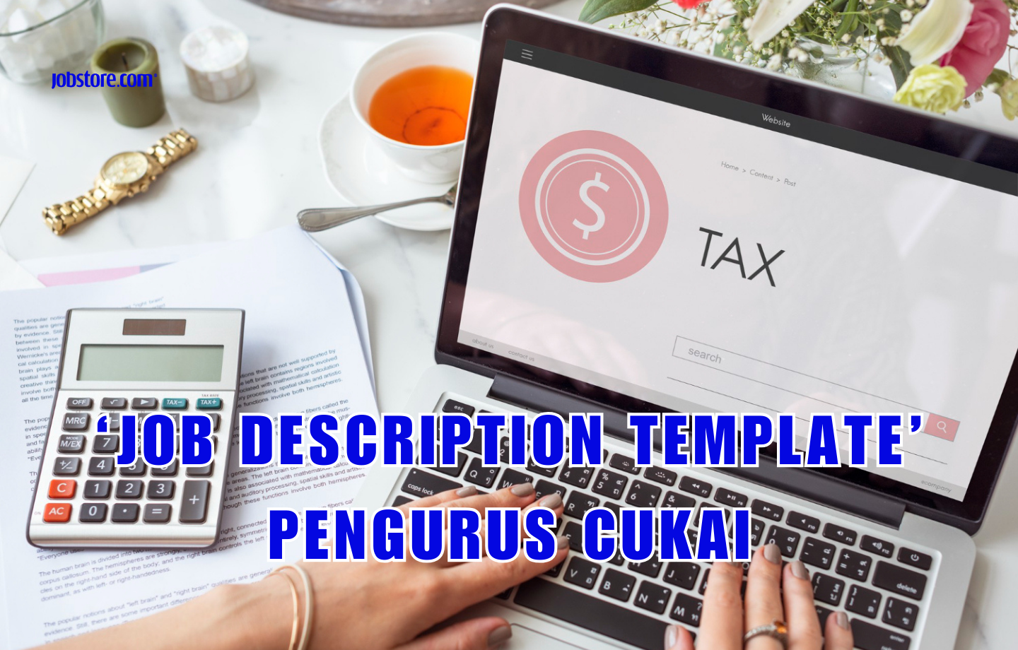 ‘Job Description Template’ Pengurus Cukai