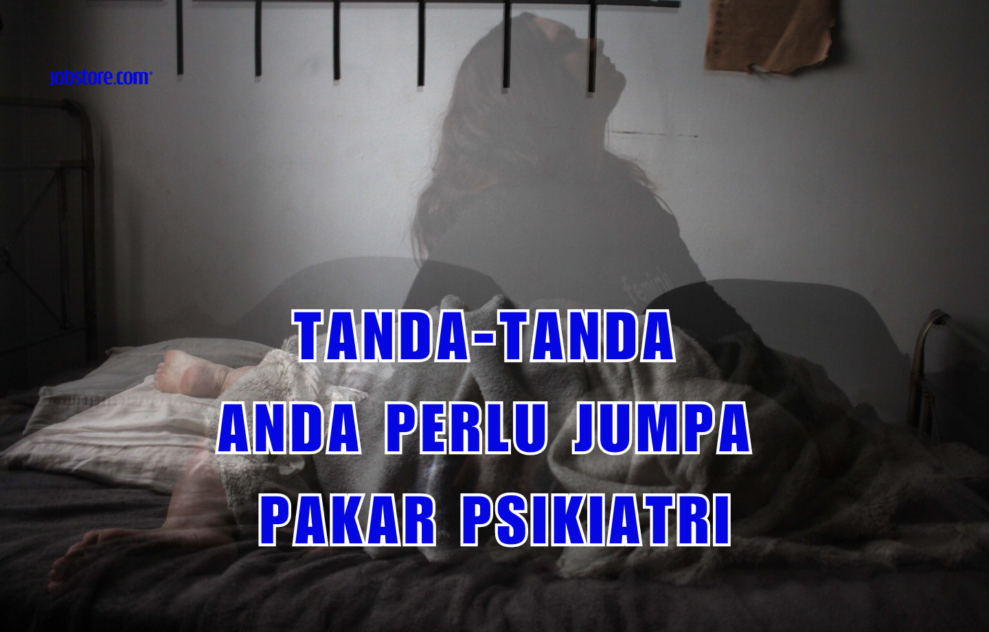 Tanda-Tanda Anda Perlu Jumpa Pakar Psikiatri