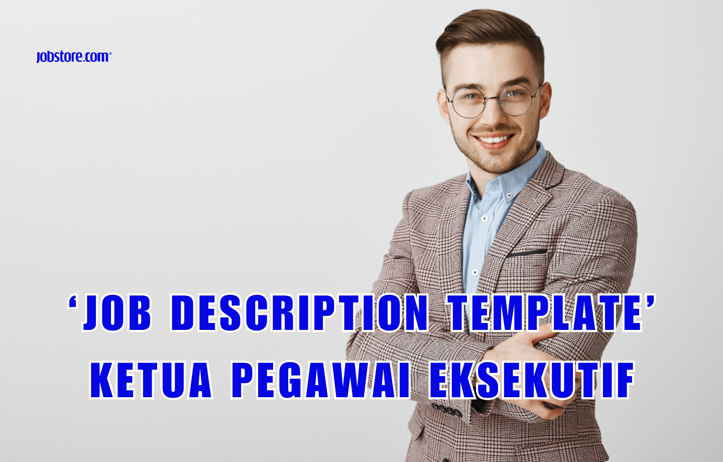 ‘Job Description Template’ Ketua Pegawai Eksekutif