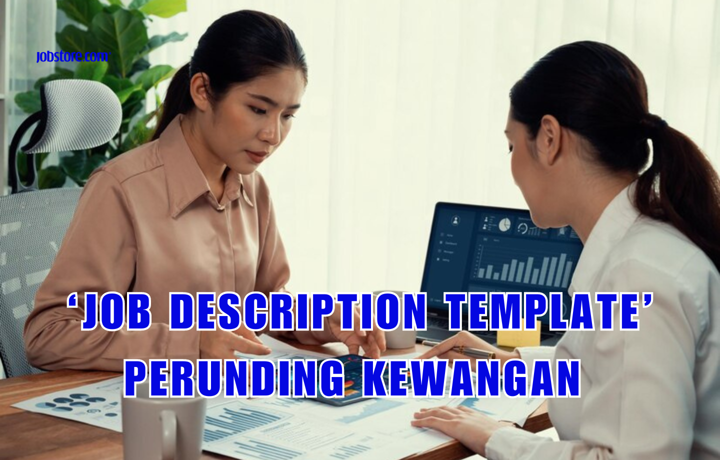 ‘Job Description Template’ Perunding Kewangan