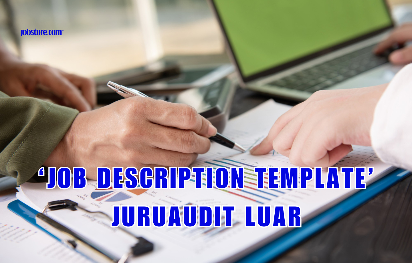 ‘Job Description Template’ Juruaudit Luar