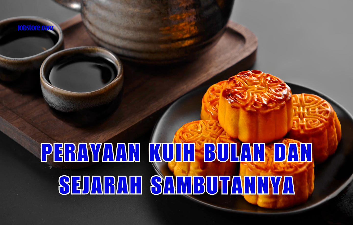 Perayaan Kuih Bulan Dan Sejarah Sambutannya