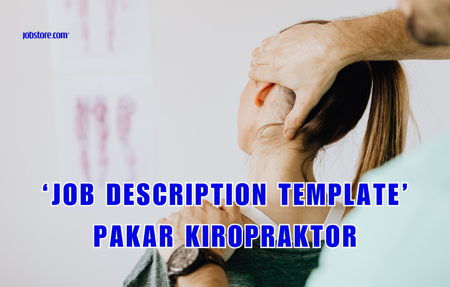 ‘Job Description Template’ Pakar Kiropraktor
