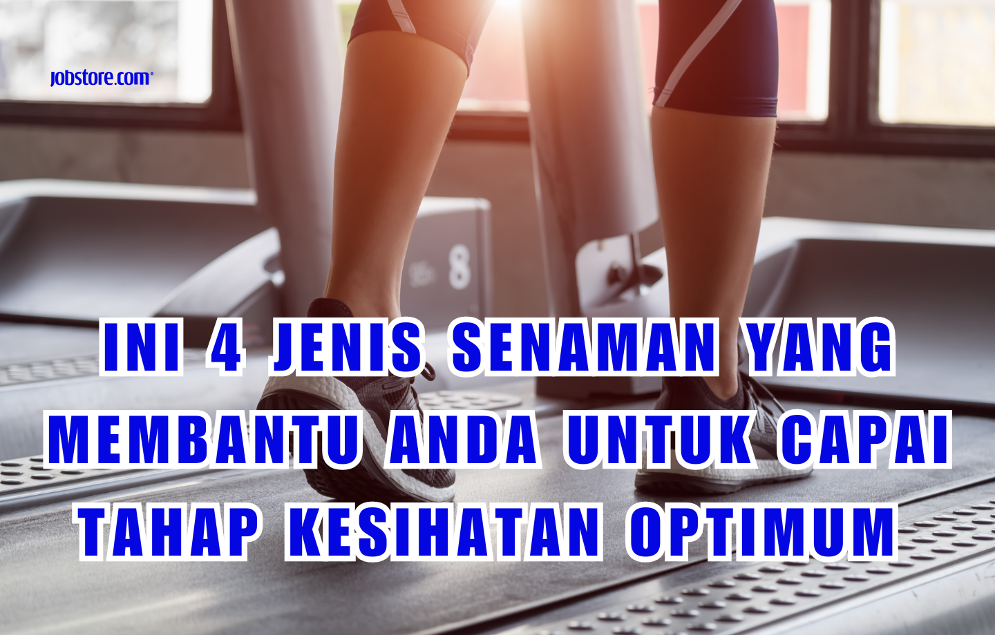 Ini 4 Jenis Senaman Yang Membantu Anda Untuk Capai Tahap Kesihatan Optimum