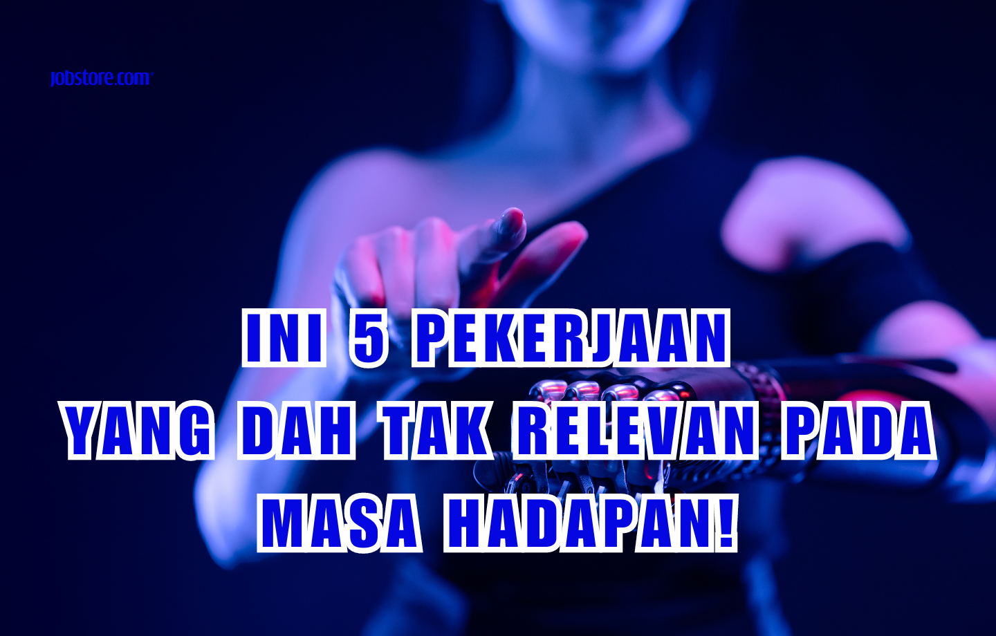 Ini 5 Pekerjaan Yang Dah Tak Relevan Pada Masa Hadapan!