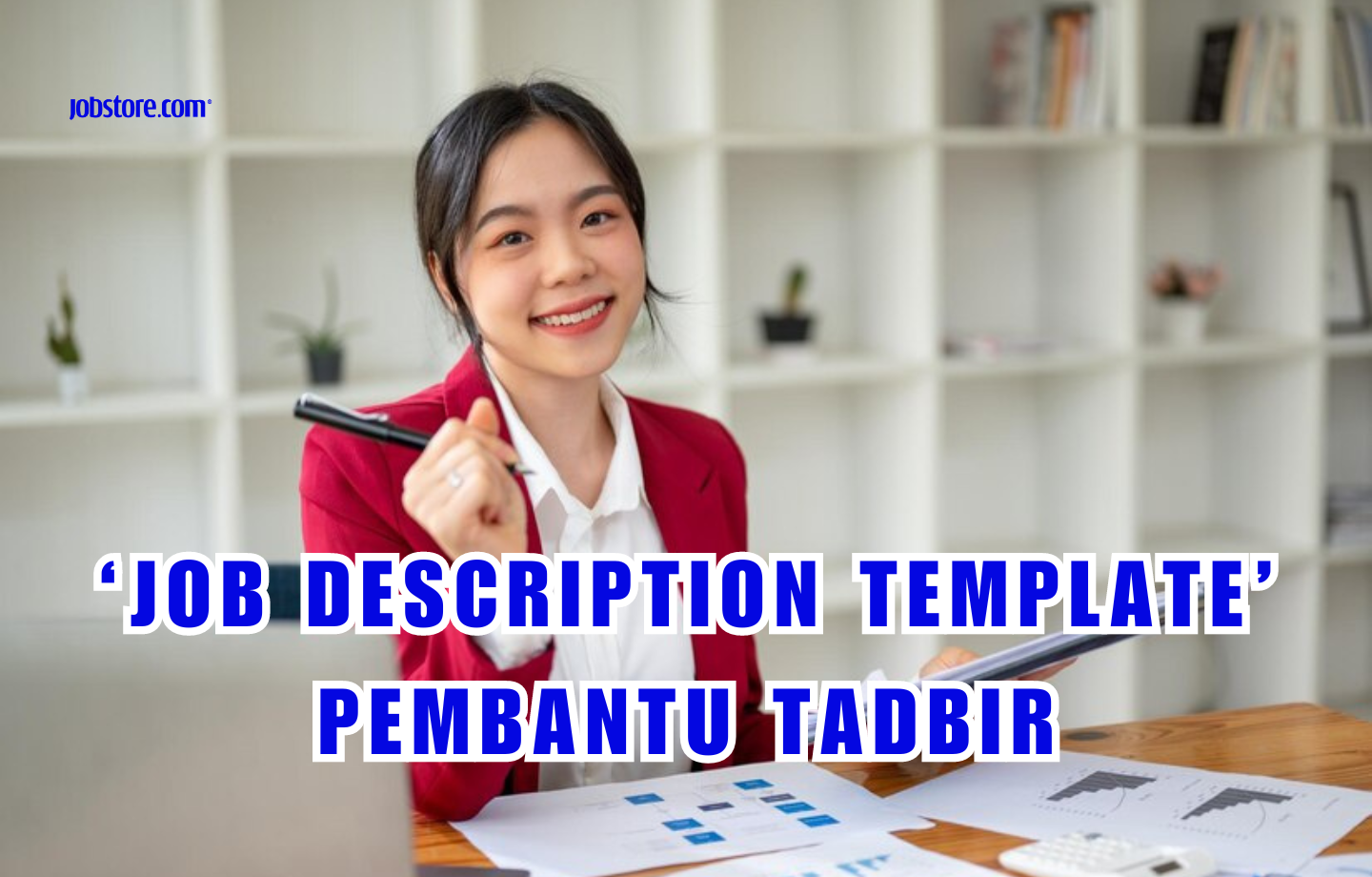 ‘Job Description Template’ Pembantu Tadbir