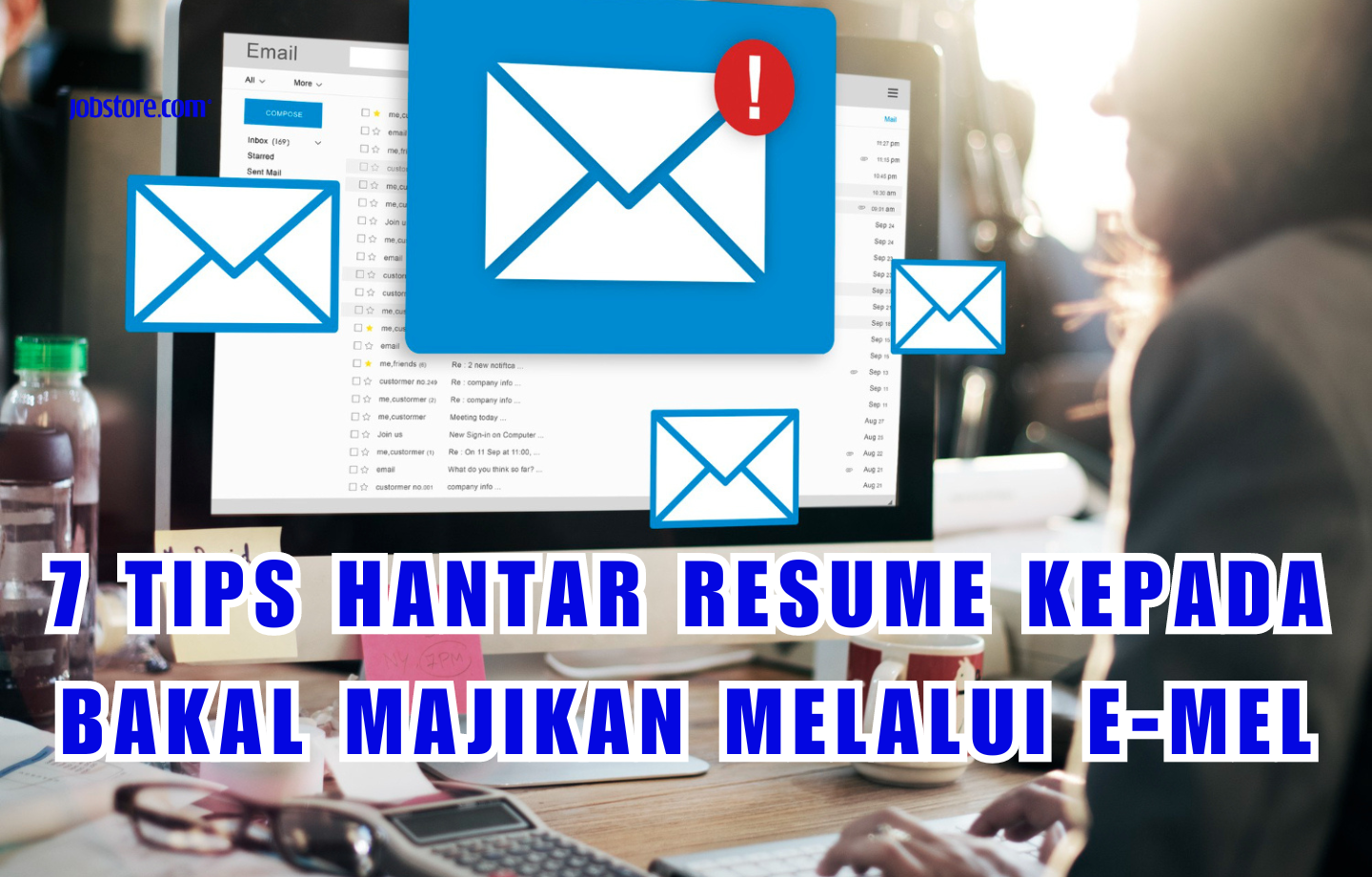 7 Tips Hantar Resume Kepada Bakal Majikan Melalui E-mel