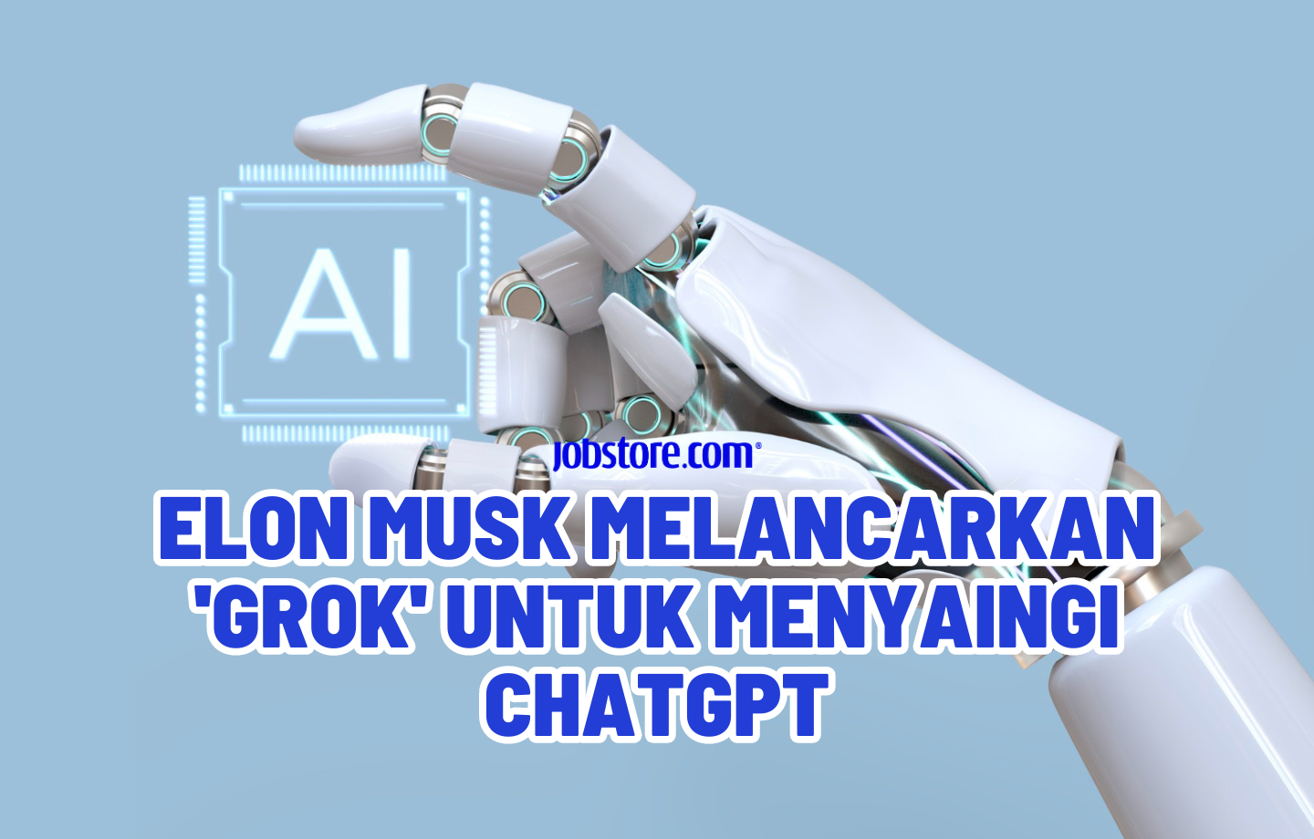 Elon Musk melancarkan 'Grok' untuk menyaingi ChatGPT