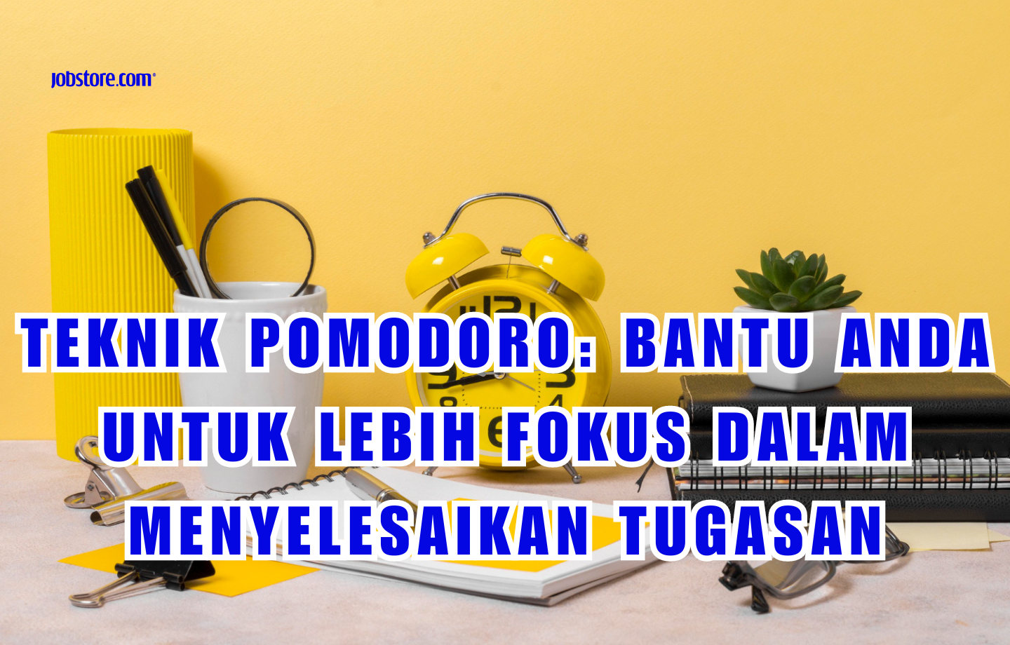 Teknik Pomodoro: Bantu Anda Untuk Lebih Fokus Dalam Menyelesaikan Tugasan