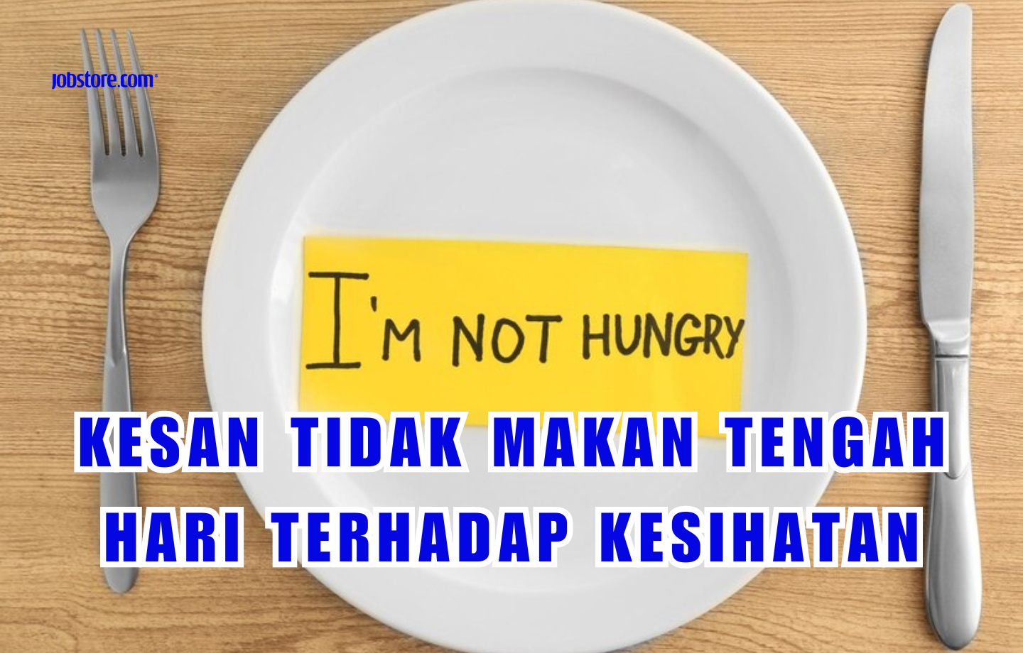 Kesan Tidak Makan Tengah Hari Terhadap Kesihatan