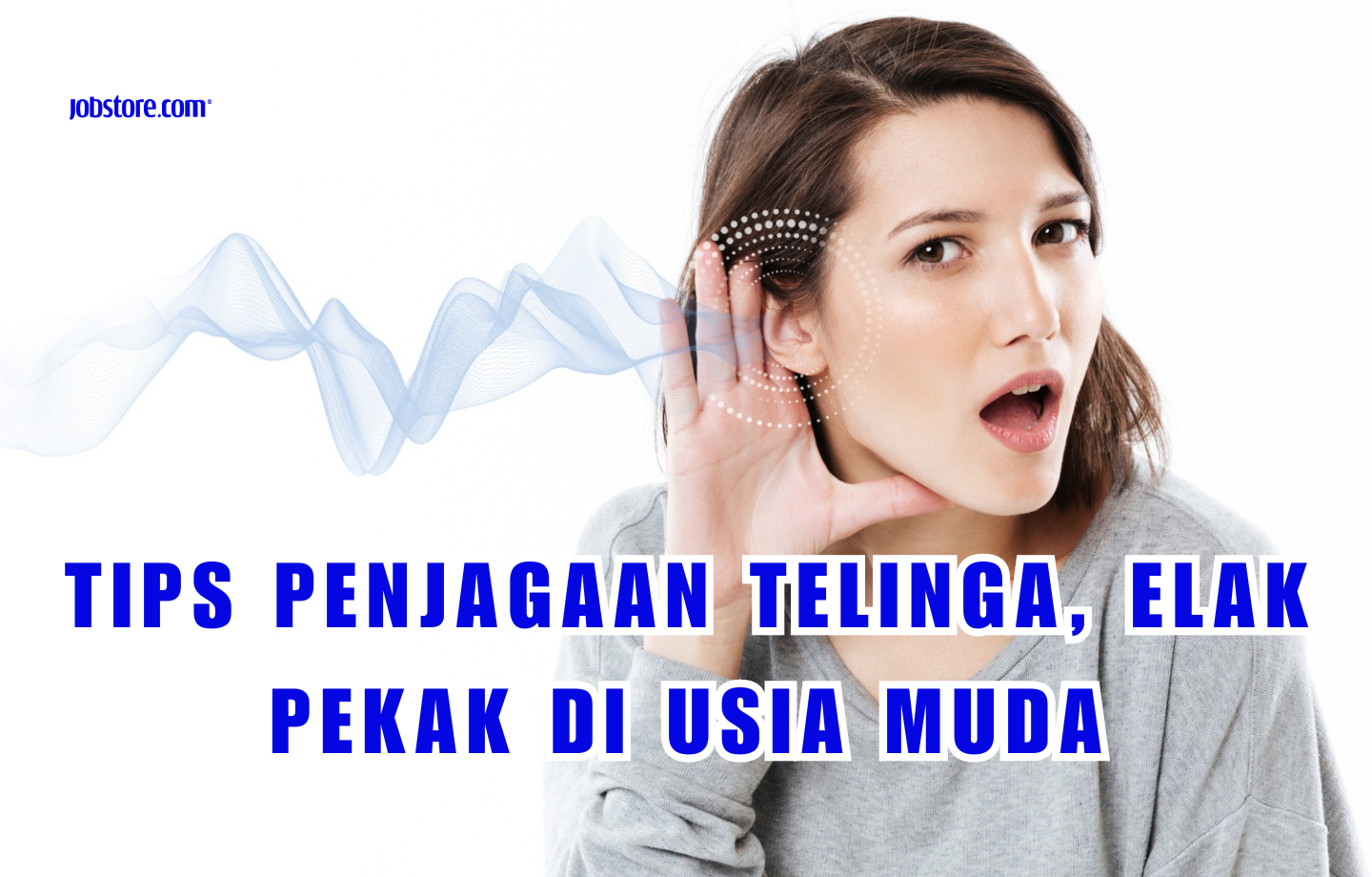 Tips Penjagaan Telinga, Elak Pekak Di Usia Muda