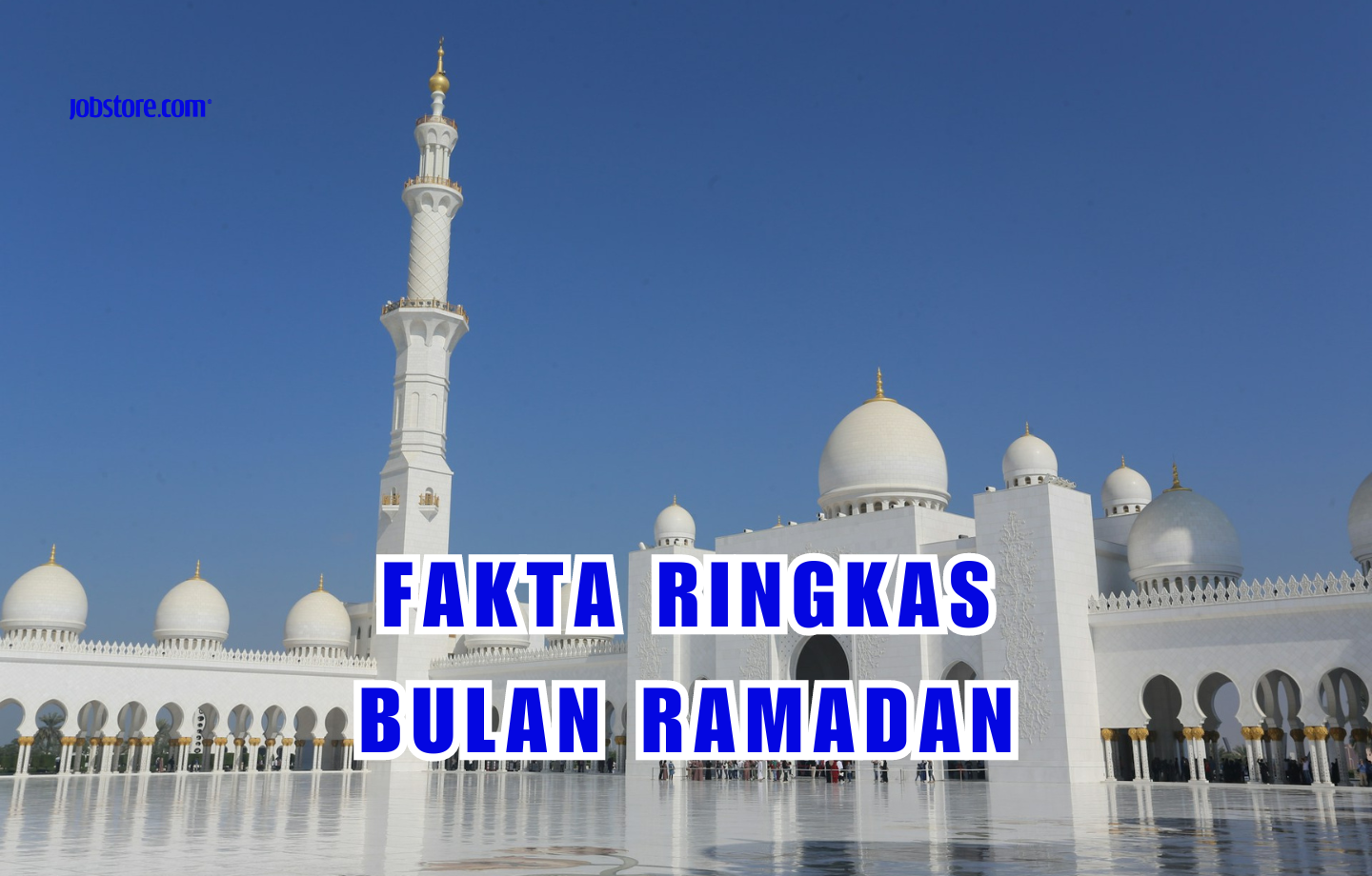 Fakta Ringkas Bulan Ramadan