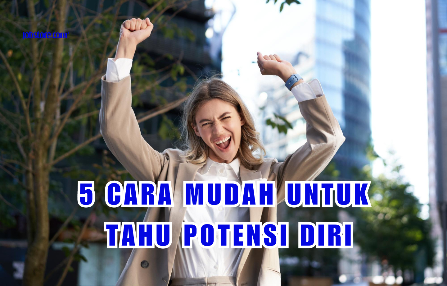 5 Cara Mudah Untuk Tahu Potensi Diri 