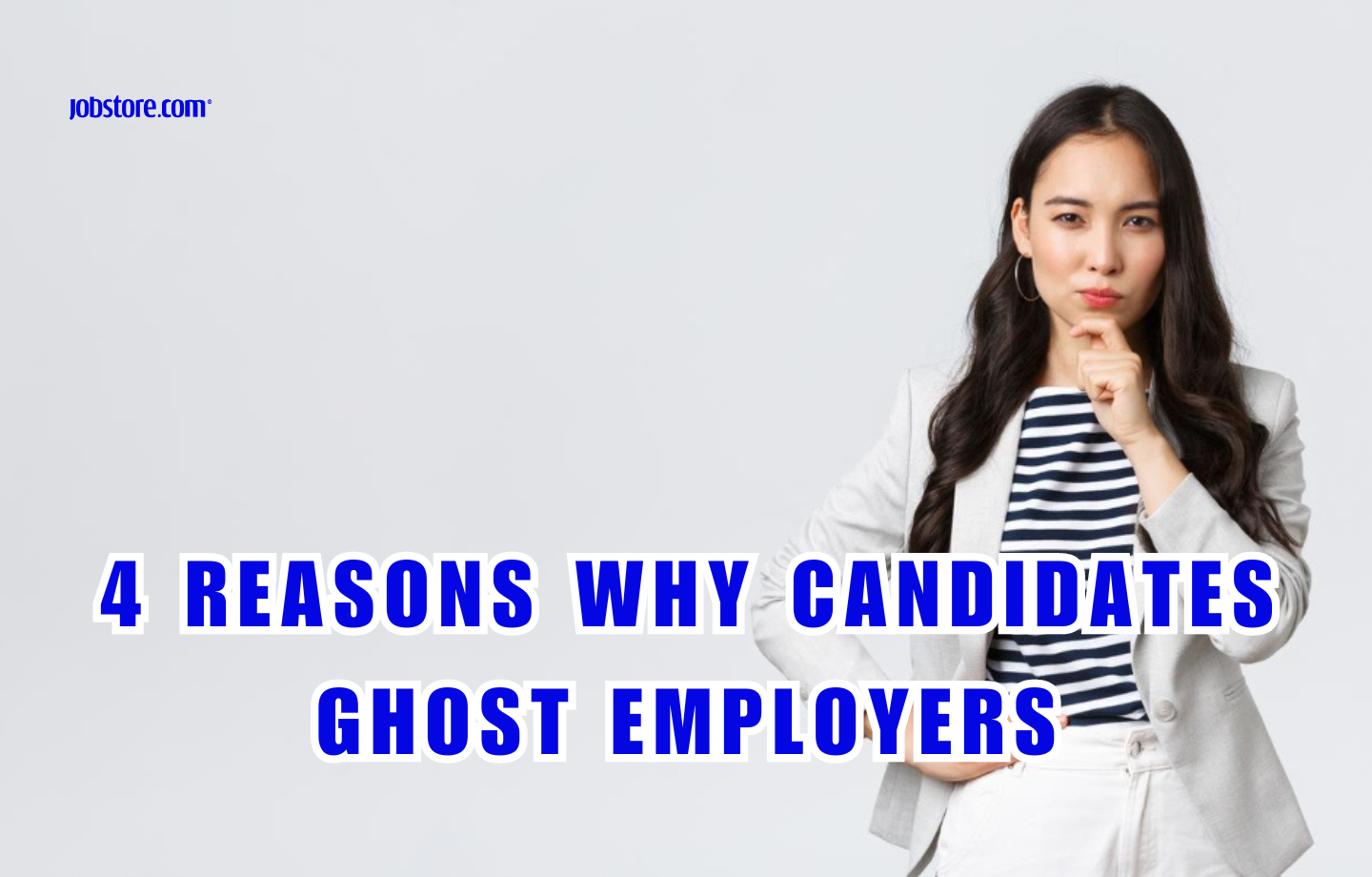 4 Reasons Why Candidates Ghost Employers