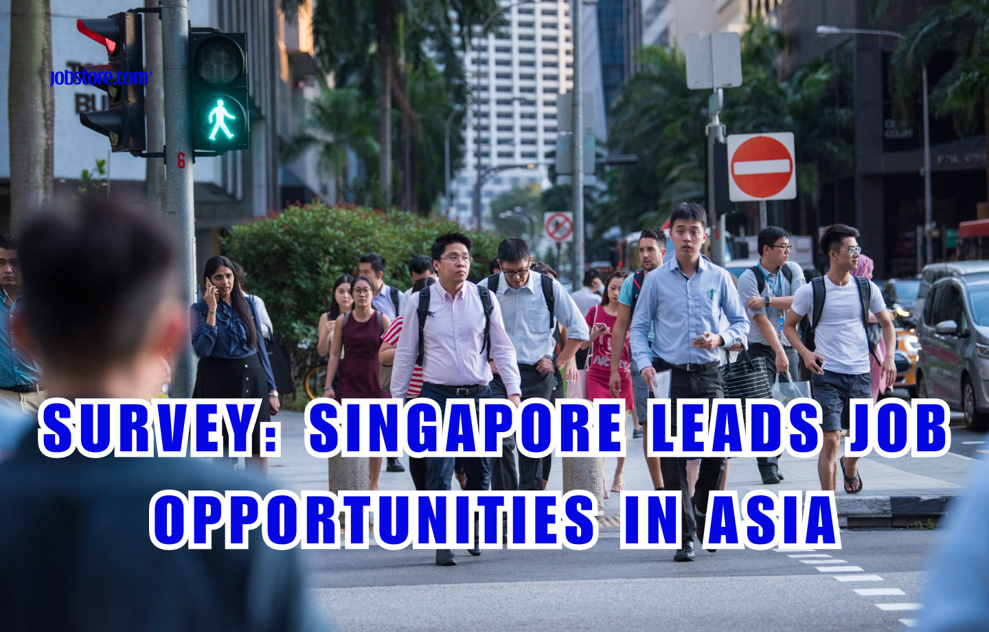 Singapore Leads Job Opportunities In Asia