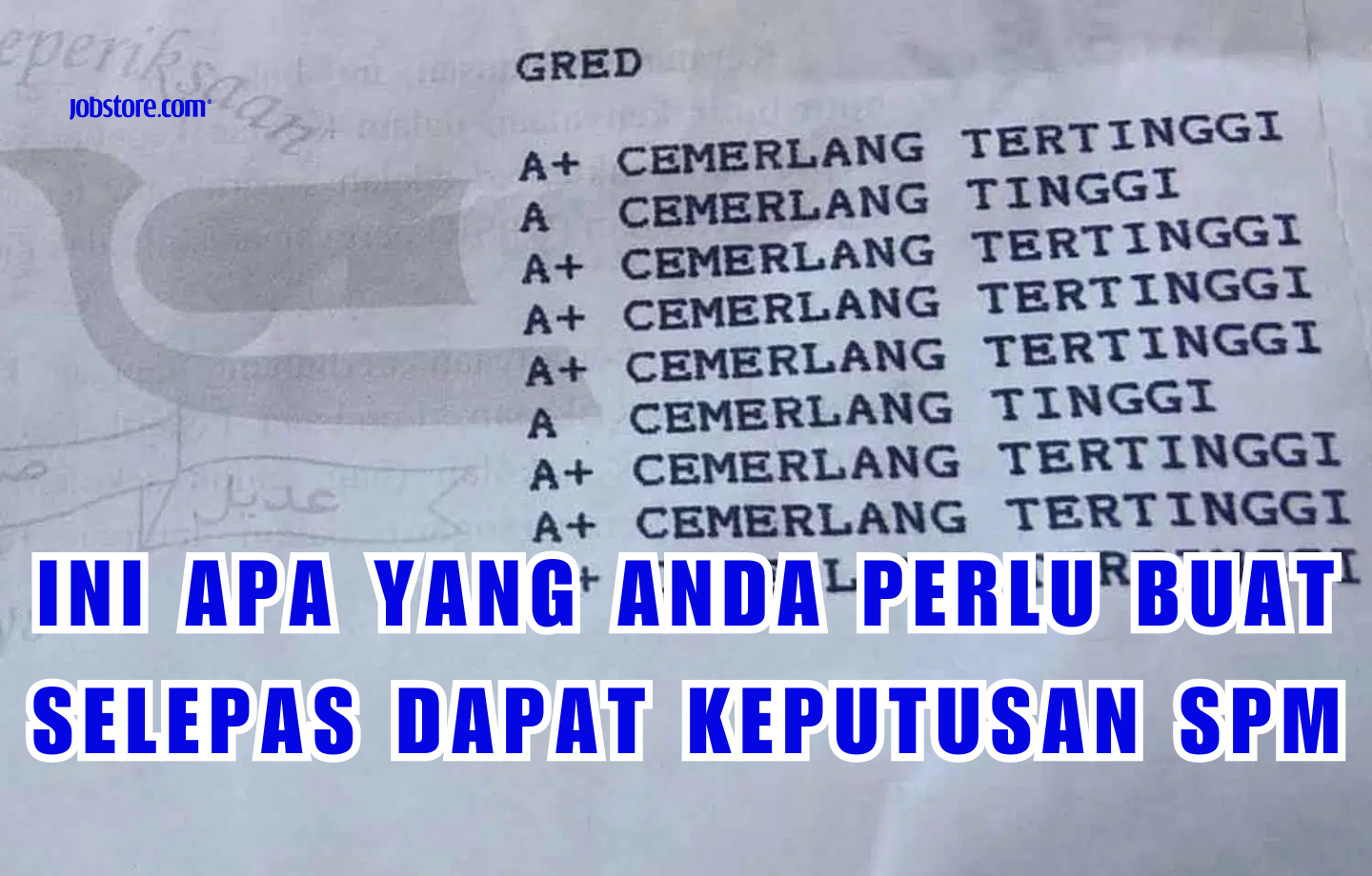 Ini Apa Yang Anda Perlu Buat Selepas Dapat Keputusan SPM 