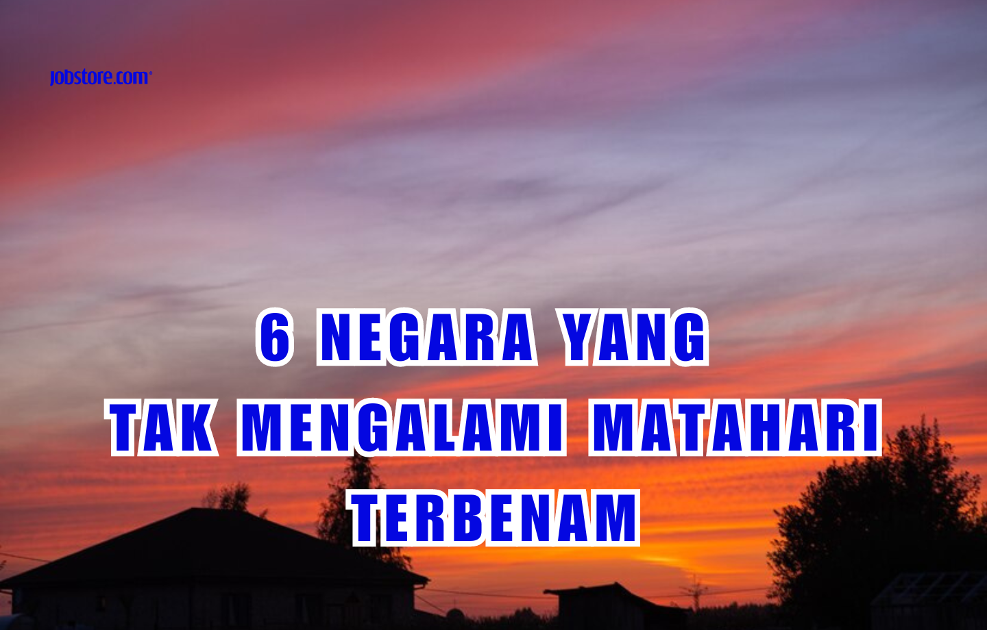 6 Negara Yang Tak Mengalami Matahari Terbenam