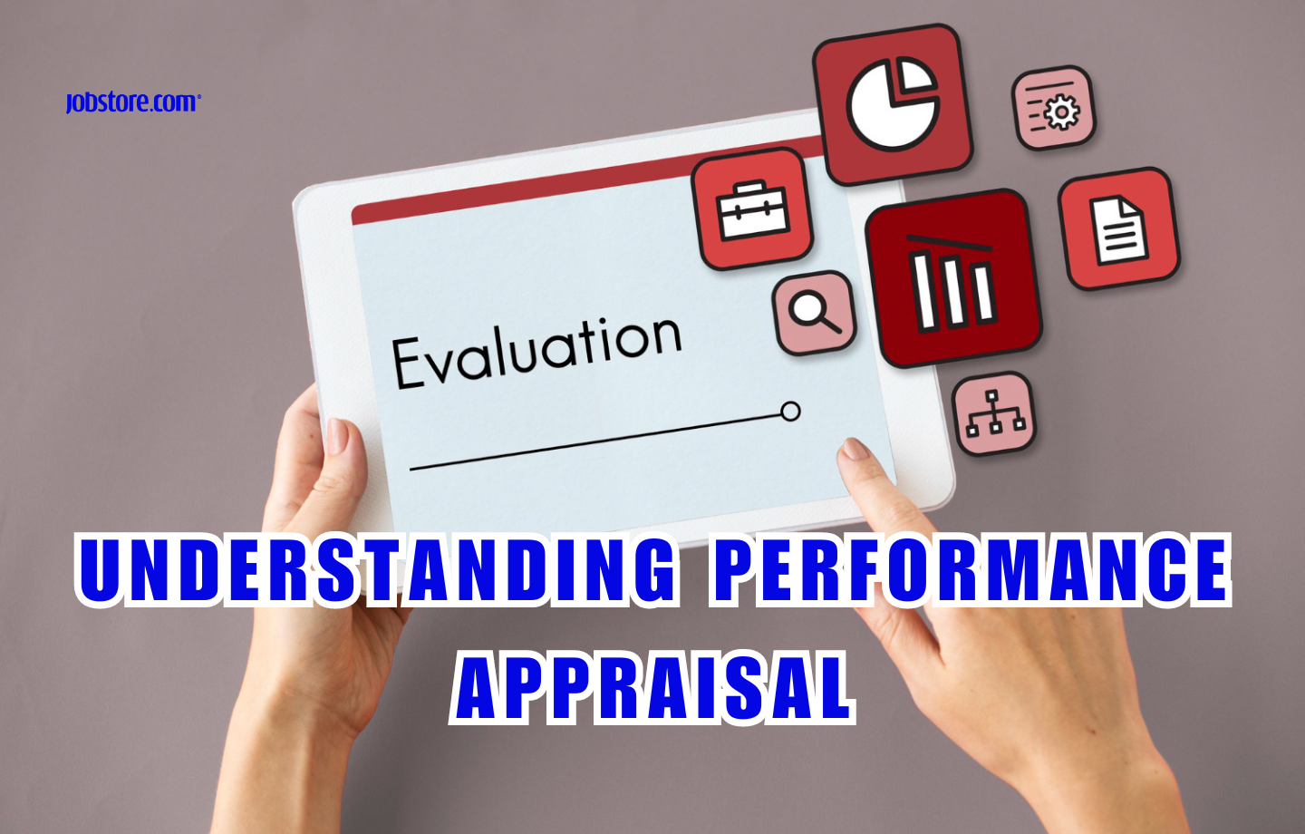 Understanding Performance Appraisal