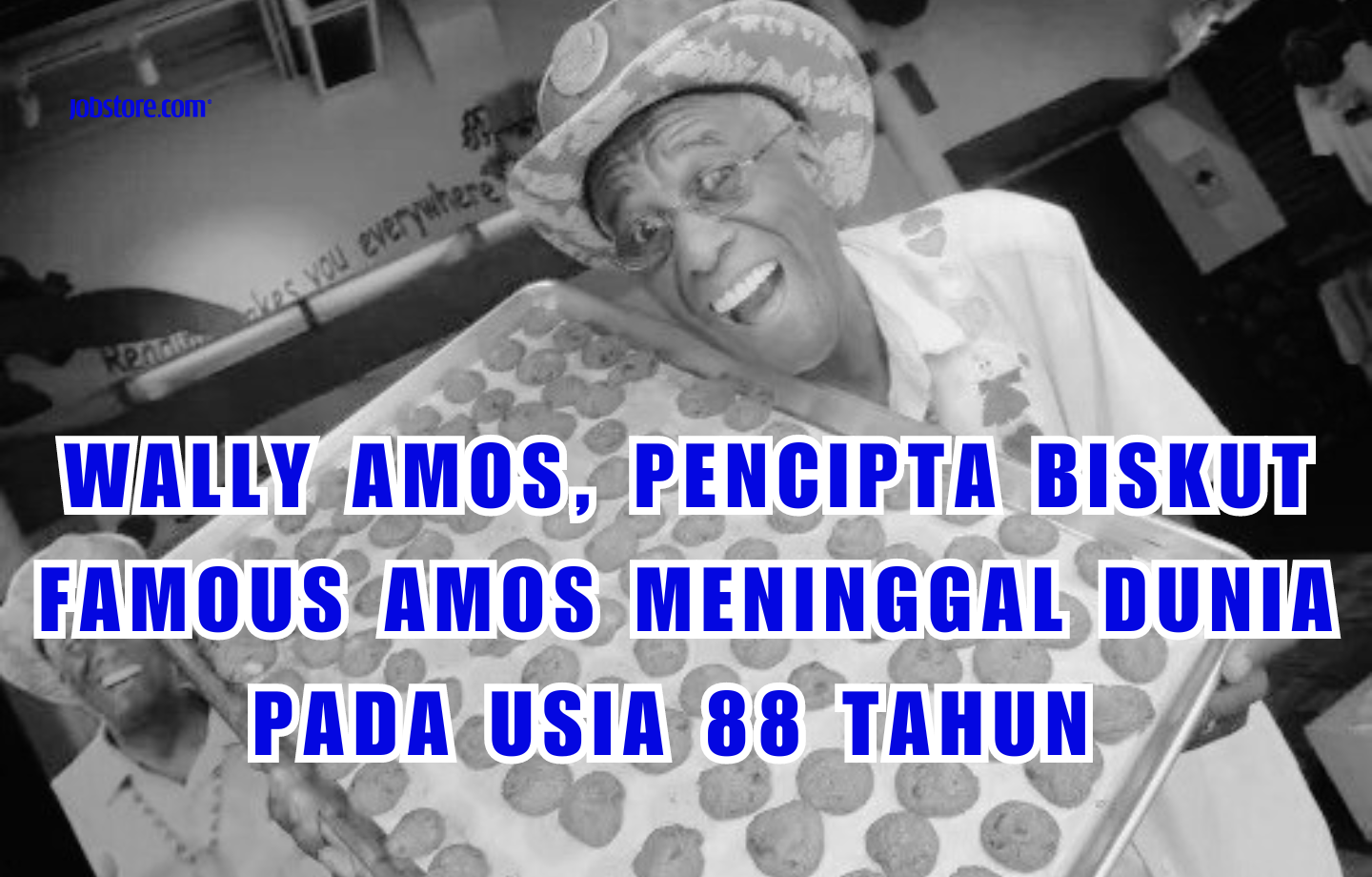 Wally Amos, Pencipta Biskut Famous Amos, Meninggal Dunia Pada Usia 88 Tahun