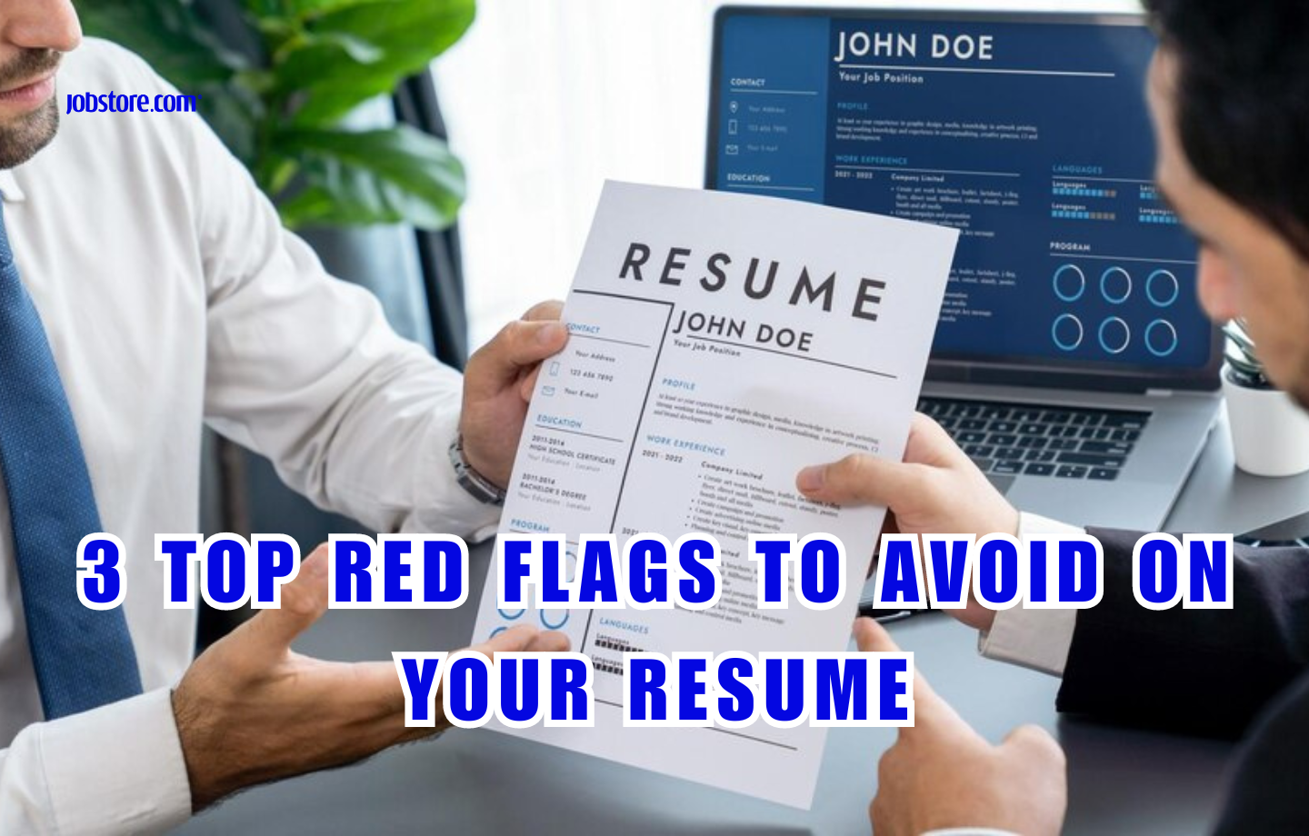 3 Top Red Flags To Avoid On Your Resume