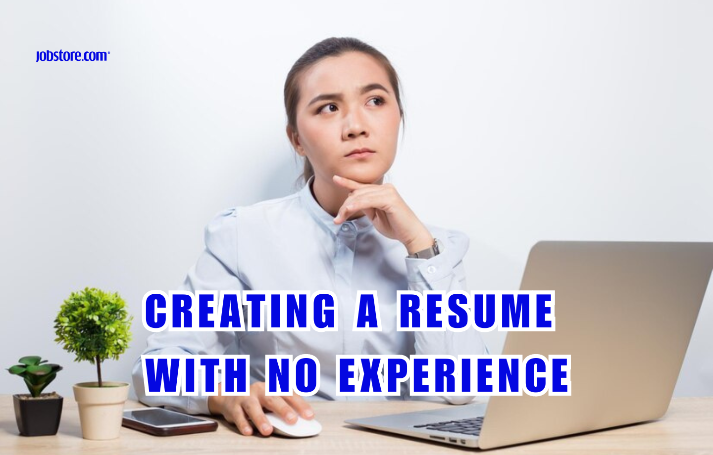 Creating A Resume With No Experience
