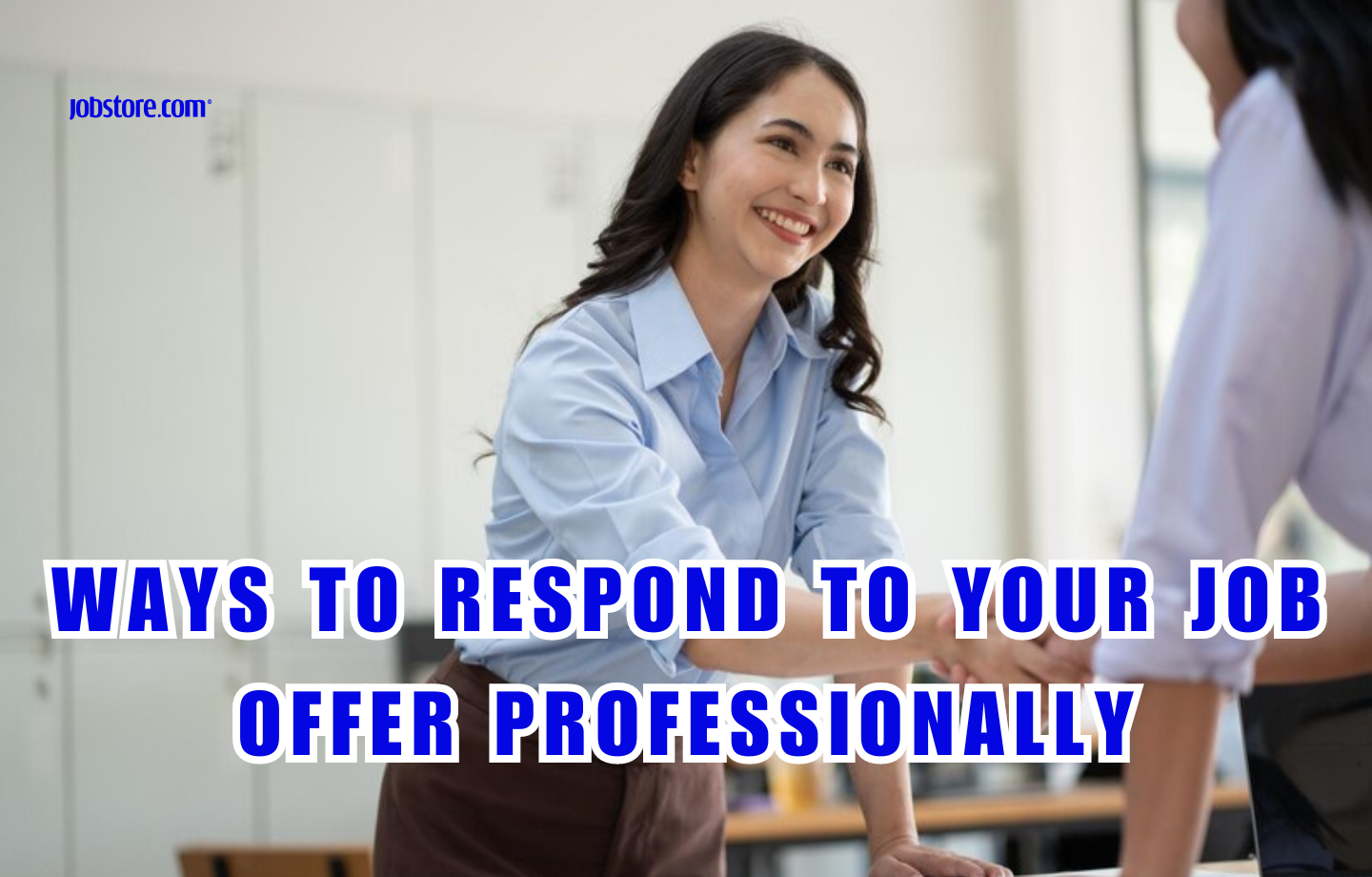 Ways To Respond To Your Job Offer Professionally