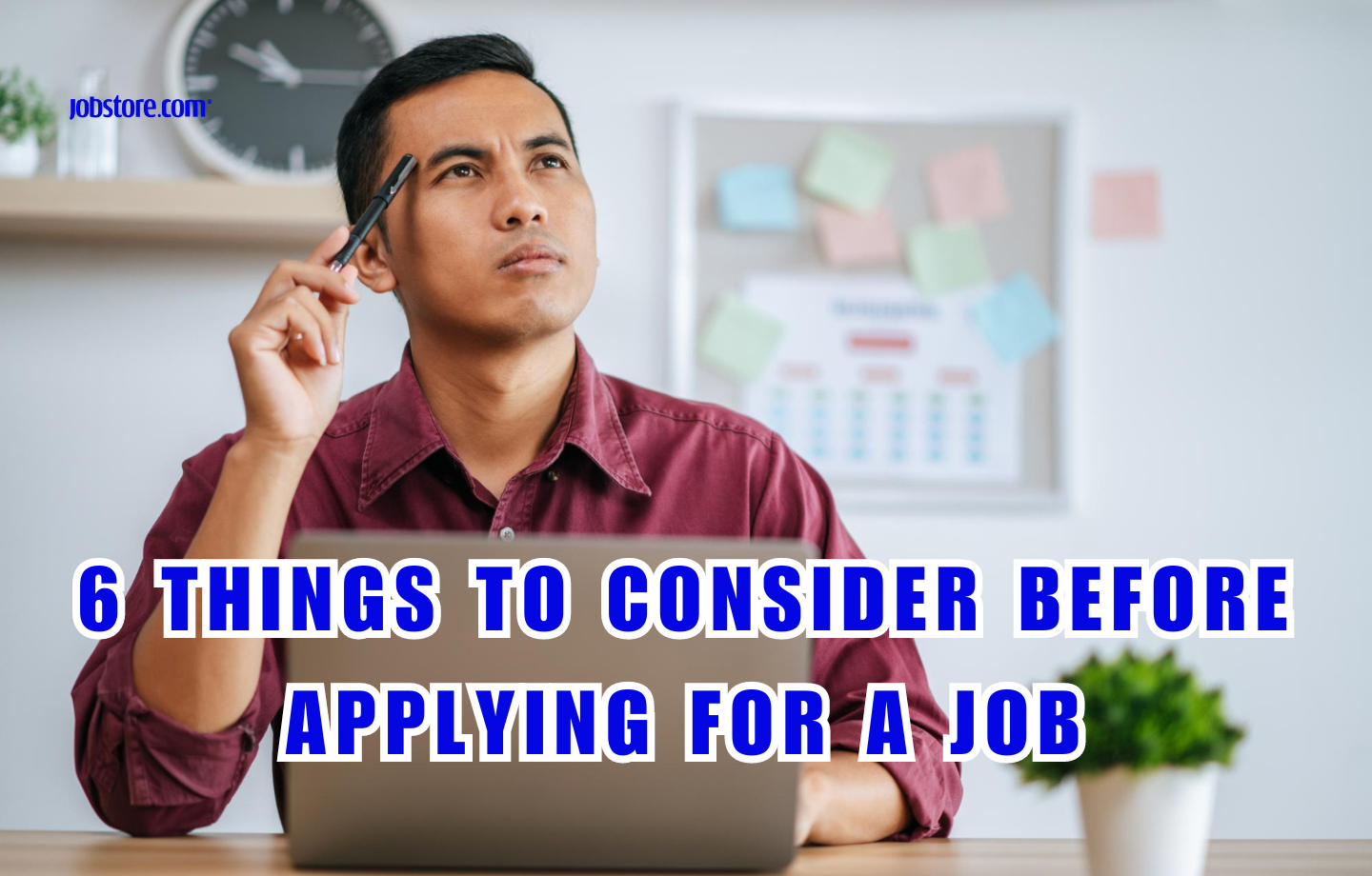 6 Things To Consider Before Applying For A Job