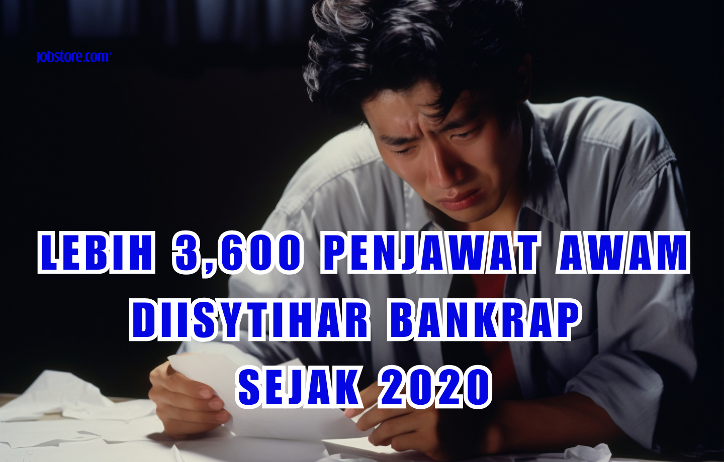 Lebih 3,600 Penjawat Awam Diisytihar Bankrap Sejak 2020